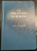 The Pipe Fitter's Blue Book – Pipefitting Reference & Field Guide
