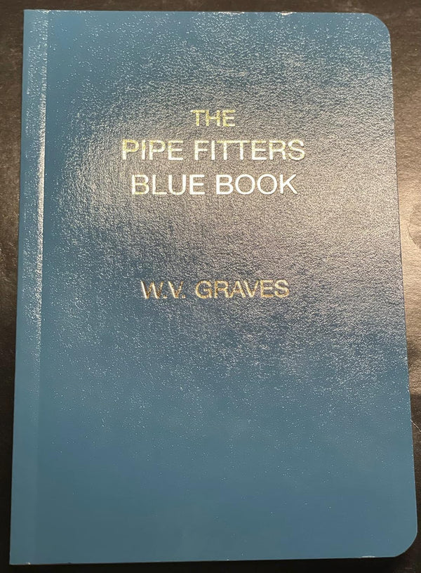 The Pipe Fitter's Blue Book – Pipefitting Reference & Field Guide