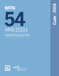 2024 NFPA 54 National Fuel Gas Code, ISBN: 978-1455930463