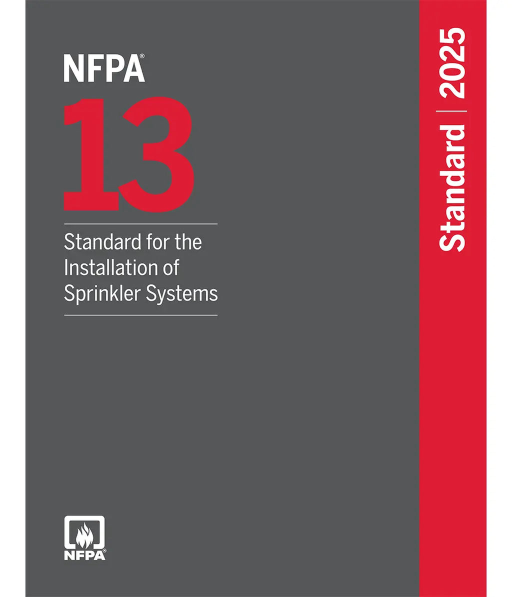 NFPA 13 2025 Standard for the Installation of Sprinkler Systems, ISBN: 978-1455931460