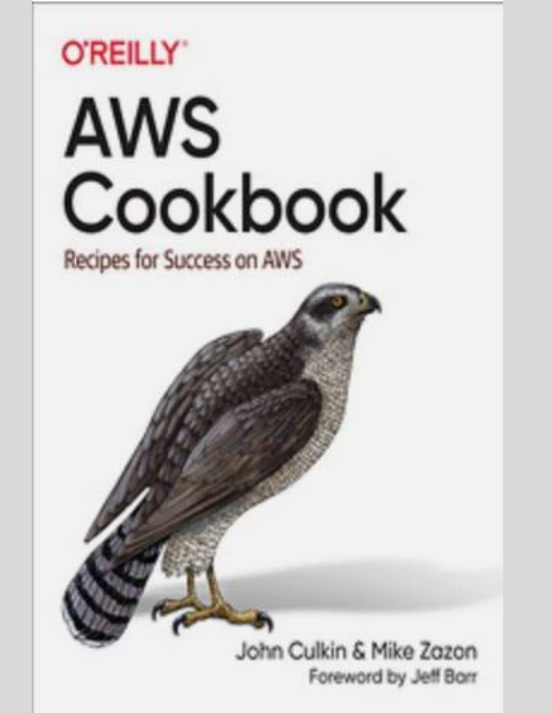 AWS Cookbook: Recipes for Success on AWS 1st Edition ISBN: 978-1492092605