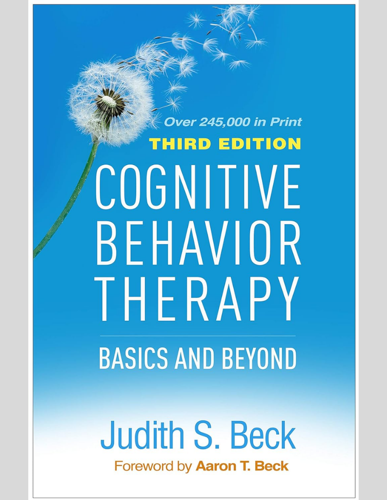 Cognitive Behavior Therapy: Basics and Beyond Third Edition ISBN: 9781462544196