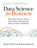 Data Science for Business: What You Need to Know about Data Mining and Data-Analytic Thinking 1st Edition ISBN:978-1449361327