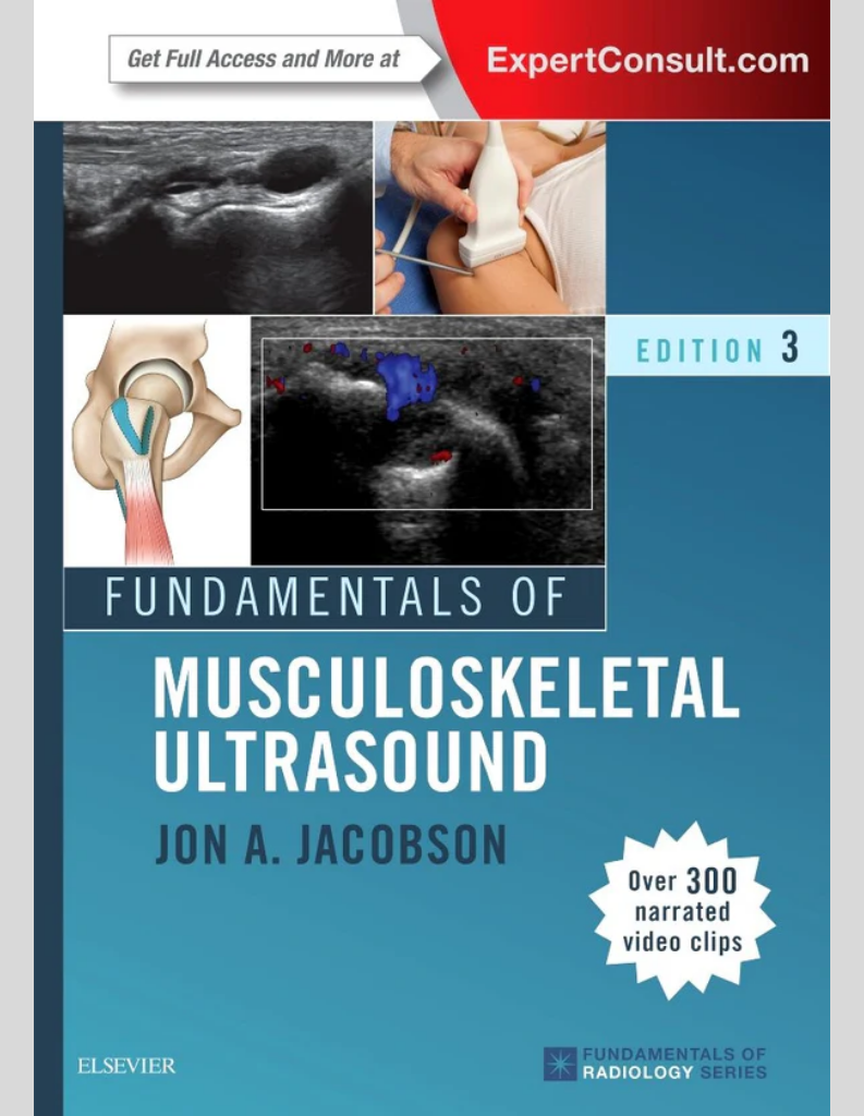Fundamentals of Musculoskeletal Ultrasound (Fundamentals of Radiology) 3rd Edition, ISBN: 978-0323445252