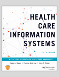 Health Care Information Systems: A Practical Approach for Health Care Management 5th Edition ISBN: 9781119853862