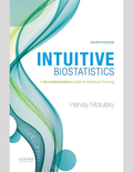Intuitive Biostatistics: A Nonmathematical Guide to Statistical Thinking 4TH EDITION, ISBN: 978-0190643560