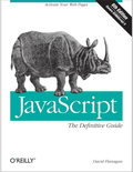 JavaScript: The Definitive Guide 6th Edition ISBN: 978-0596805524