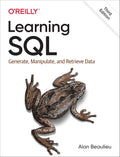 Learning SQL: Generate, Manipulate, and Retrieve Data 3rd Edition ISBN:978-1492057611