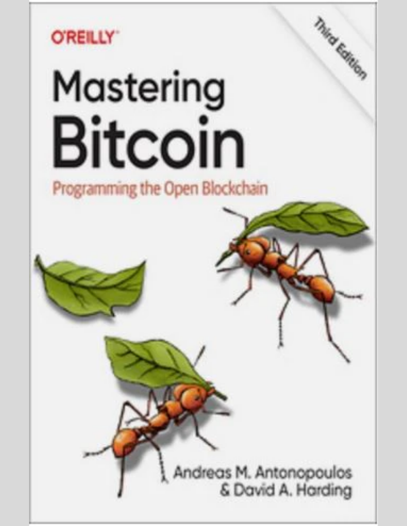 Mastering Bitcoin: Programming the Open Blockchain 3rd Edition ISBN: 978-1098150099