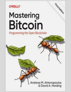 Mastering Bitcoin: Programming the Open Blockchain 3rd Edition ISBN: 978-1098150099