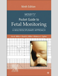 Mosby’s® Pocket Guide to Fetal Monitoring 9th Edition ISBN: 9780323642606