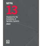 2022 NFPA 13 Standard for the Installation of Sprinkler Systems, ISBN: 978-1455927814