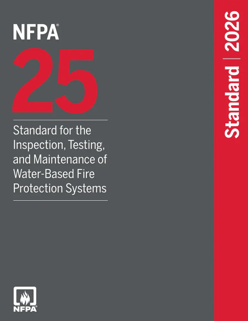 NFPA 25 2026, Standard for the Inspection, Testing, and Maintenance of Water-Based Fire Protection Systems, ISBN: 978-1455932047
