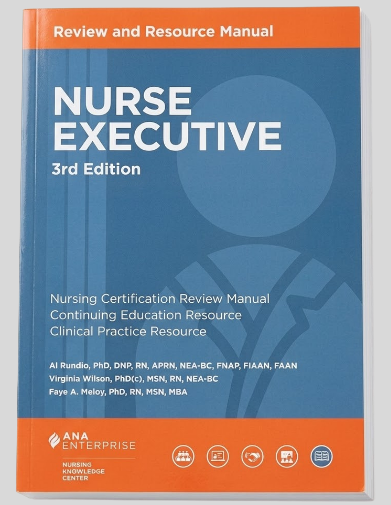 Nurse Executive Review and Resource Manual, 3rd Edition ISBN: 9781935213789