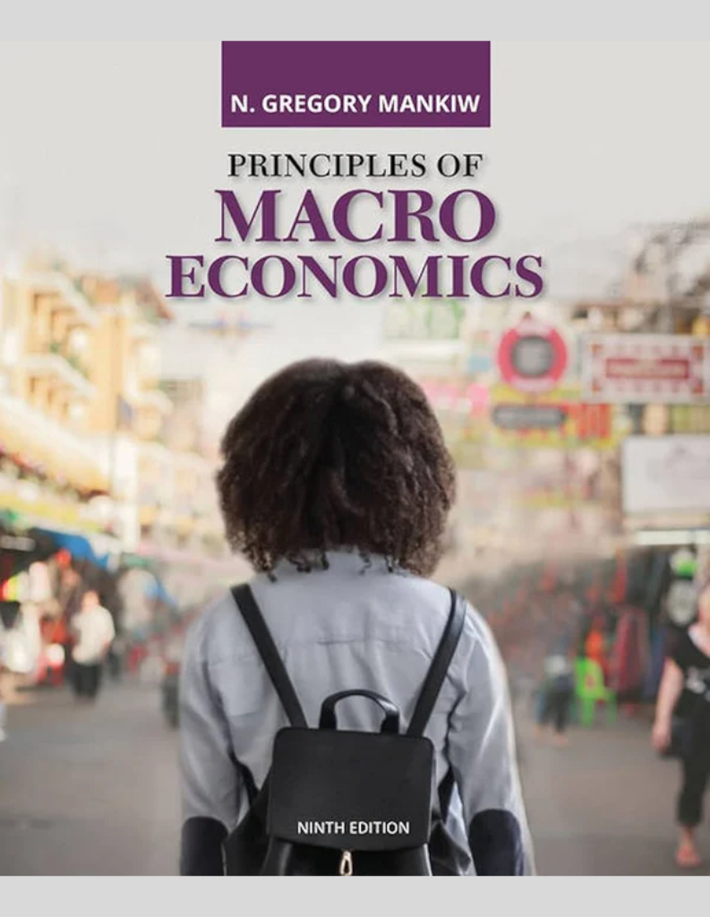 Principles of Macroeconomics (MindTap Course List) 9th Edition ISBN: 9780357133491