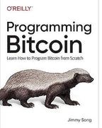 Programming Bitcoin: Learn How to Program Bitcoin from Scratch 1st Edition ISBN: 978-1492031499