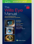 The Wills Eye Manual: Office and Emergency Room Diagnosis and Treatment of Eye Disease Eighth Edition ISBN: 9781975160753