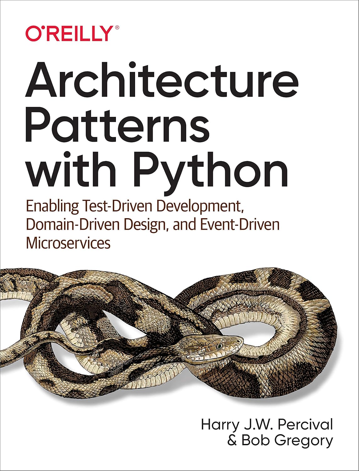 Architecture Patterns with Python: Enabling Test-Driven Development, Domain-Driven Design, and Event-Driven Microservices 1st Edition ISBN:978-1492052203